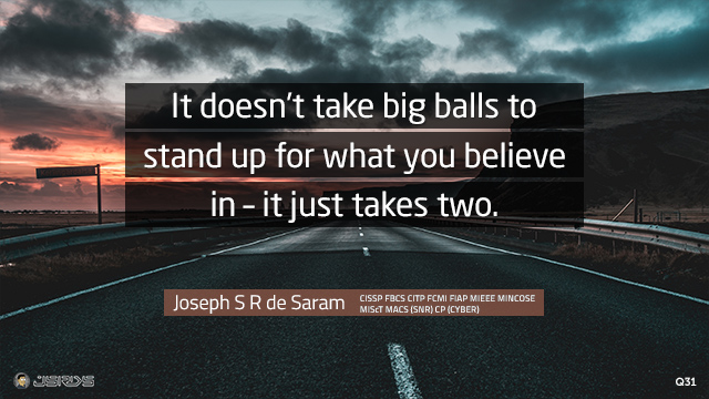 It doesn’t take big balls to stand up for what you believe in – it just takes two.